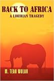 Back to Africa: A Liberian Tragedy