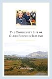 The community life of older people in Ireland