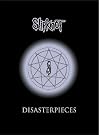 Slipknot - Disasterpieces