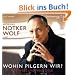 Wohin pilgern wir?: Alte Wege und neue Ziele: Lesung (2 CDs)