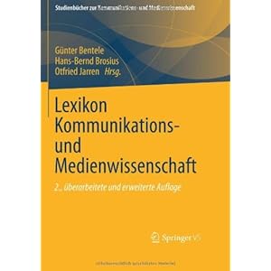 Lexikon Kommunikations- und Medienwissenschaft (Studienbücher zur Kommunikations- und Medienwissens