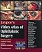 Search : Jaypees Video Atlas of Ophthalmic Surgery