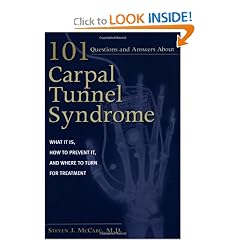 101 Questions and Answers about Carpal Tunnel Syndrome: What It Is, How to Prevent It, and... by Steven J. McCabe