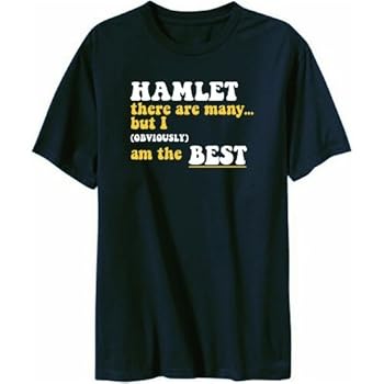 Hamlet There Are Many... But I (obviously) Am The Best T-shirt Homme Hamlet There Are Many... But I (obviously) Am The Best T-shirt Homme