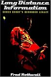 Long Distance Information: Chuck Berry s Recorded Legacy