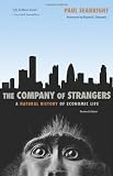 The Company of Strangers: A Natural History of Economic Life (Revised Edition)