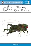 The Very Quiet Cricket (Penguin Young Readers, Level 3)