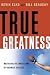 Books : True Greatness: Mastering the Inner Game of Business Success