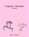CAPTAIN SHOELACE Phoenix (Volume 2)