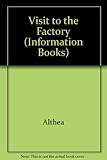 A visit to the factory