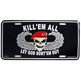 Kill Em All and Let God Sort Em Out License Plate