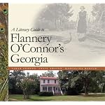 A Literary Guide to Flannery O'connor's Georgia book cover
