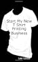 Start My New T Shirt Printing Business