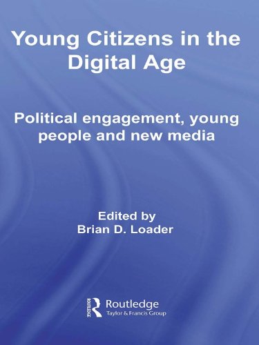Young Citizens in the Digital Age: Political Engagement, Young People and New Media
