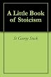 A Little Book of Stoicism