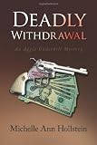 Deadly Withdrawal