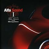Alfa Sound1~compiled and mixed by Toshio Matsuura Featuring 8C competizione~