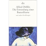 Die Ermordung einer Butterblume: und andere Erz�hlungenvon "Christina Althen"