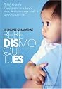 B&eacute;b&eacute;, dis-moi qui tu es