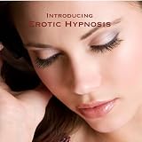 Introducing Erotic Hypnosis