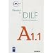 R�ussir le DILF A1.1 : Guide p�dagogique