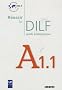 R�ussir le DILF A1.1 : Guide p�dagogique