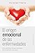 El origen emocional de las enfermedades (Spanish Edition)