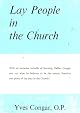 Lay people in the church: A study for a theology of the laity