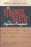 The Strange Death of Napoleon Bonaparte
