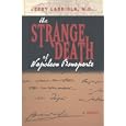 The Strange Death of Napoleon Bonaparte by  Jerry Labriola