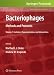 Bacteriophages: Methods and Protocols, Volume 1: Isolation, Characterization, and Interactions (Methods in Molecular Biology)