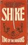 Shike: Time of the Dragons