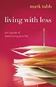Living with Less: The Upside of Downsizing Your Life