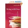 Living with Less: The Upside of Downsizing Your Life