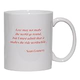Love makes the ride worthwhile - Sean Connery quote Mug for Coffee / Hot Beverage (choice of sizes and colors)