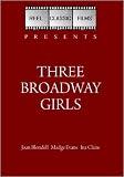 Three Broadway Girls (1932)