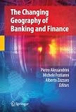 The Changing Geography of Banking and Finance