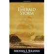 The Emerald Storm ~ Michael J. Sullivan