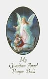 My Guardian Angel Prayer Book Wh