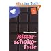 Bitterschokolade: Roman (Gulliver)