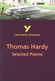 York Notes on "The Selected Poems of Thomas Hardy" (York Notes Advanced)