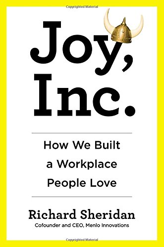 Download Joy, Inc.: How We Built a Workplace People Love