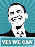 Barack Obama: Yes We Can Art Photographic Poster Print, 18x24