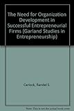 The need for organization development in successful entrepreneurial firms