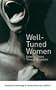 Well-Tuned Women: Growing Strong Through Voicework