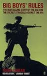 Big Boys' Rules: The SAS and the Secr...
