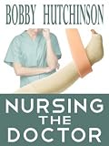 Nursing The Doctor (Doctor Series)