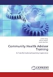 Community Health Advisor Training: A Transformational Learning Experience