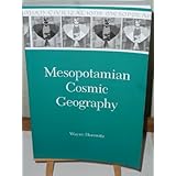 mesopotamian cosmic geography mesopotamian civilizations