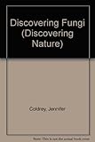 Discovering fungi